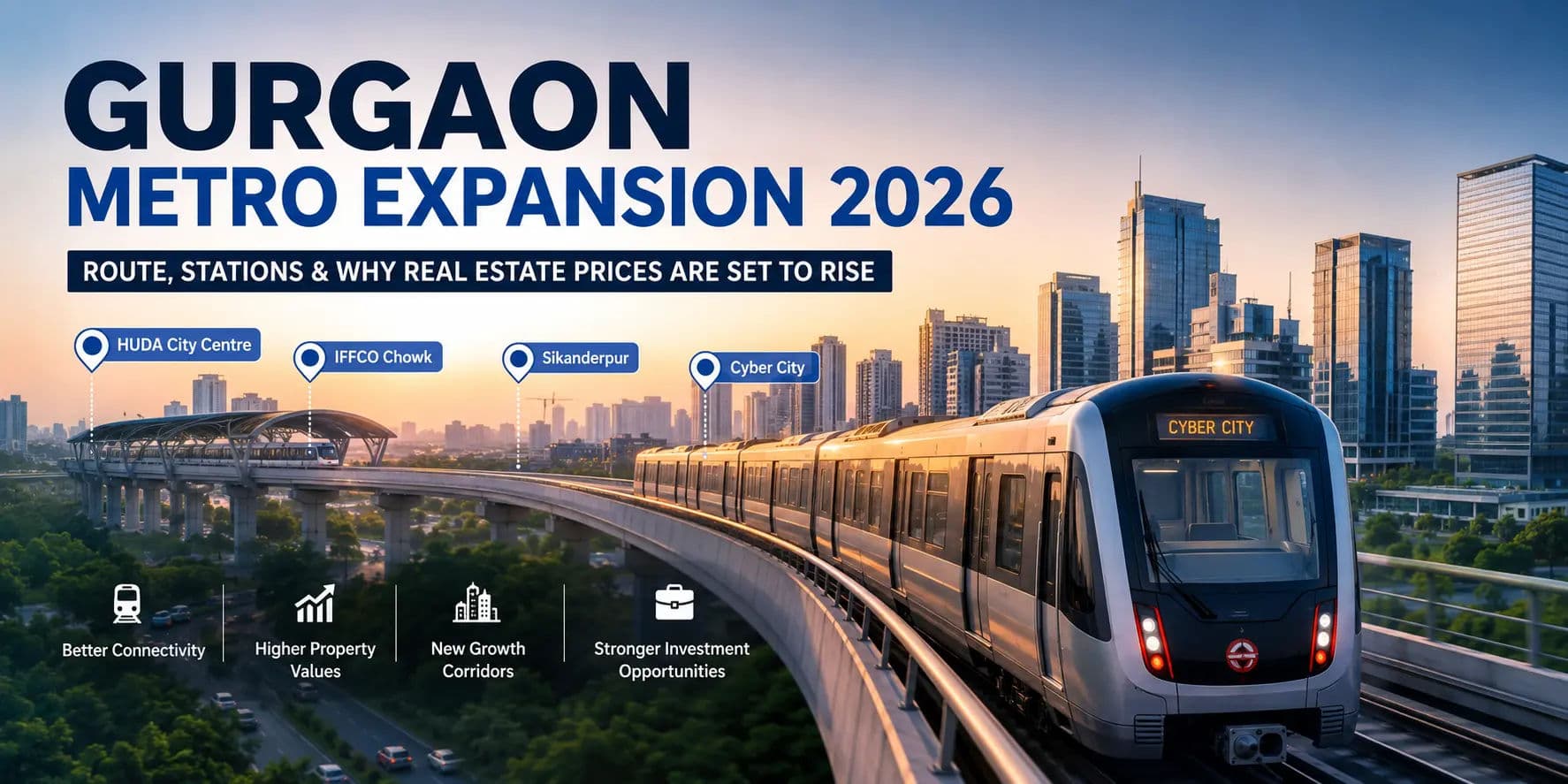 Gurgaon Metro Expansion 2026: Route, Stations & Why Real Estate Prices Are Set to Rise